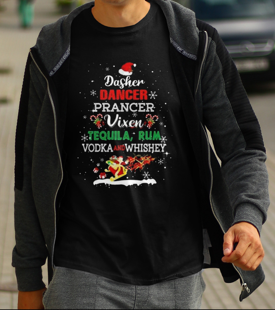 Dasher Dancer Prancer Vixen Tequila Rum Vodka Whiskey Wine Christmas Santa Hat Festive T-Shirt