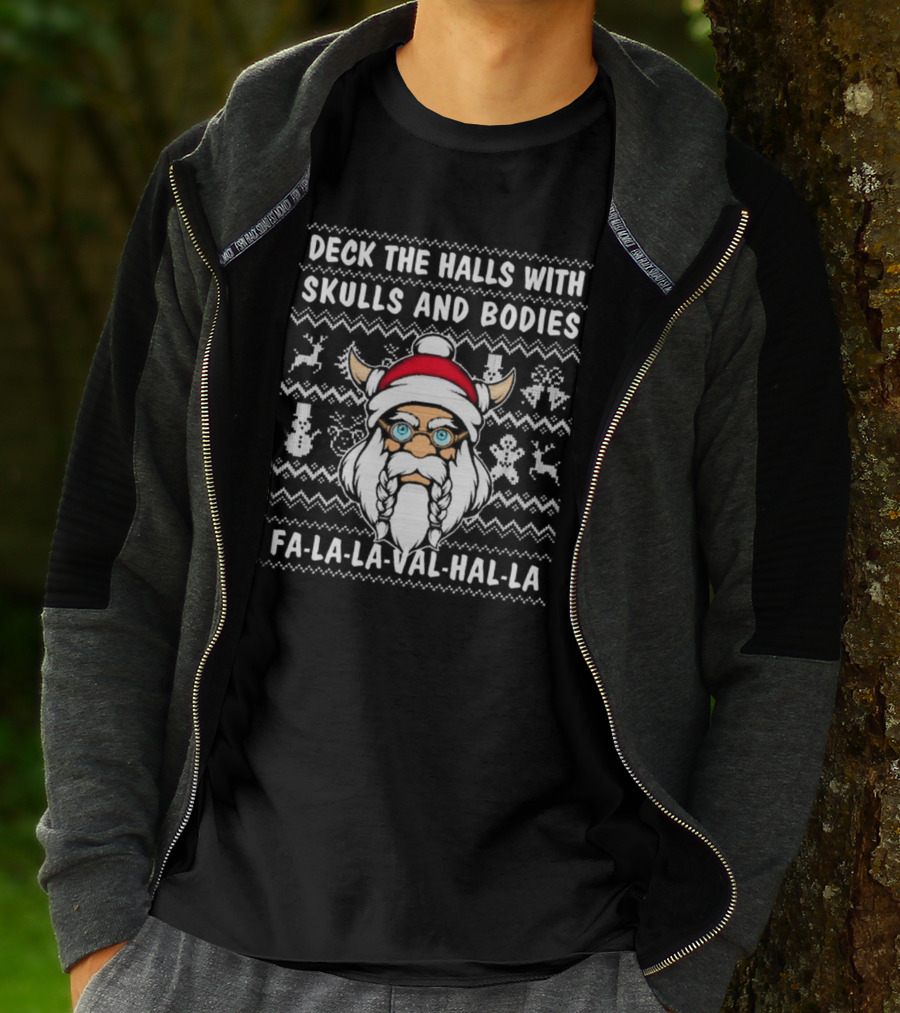 Deck The Halls With Skulls And Bodies Fa-La-La-Val-Hal-La Viking Christmas T-Shirt