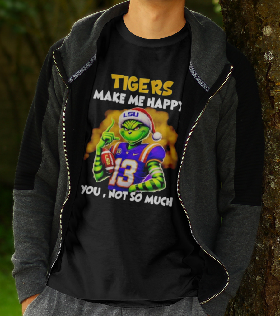 Tigers Make Me Happy You Not So Much LSU Grinch Wearing Santa Hat Football Fan T-Shirt