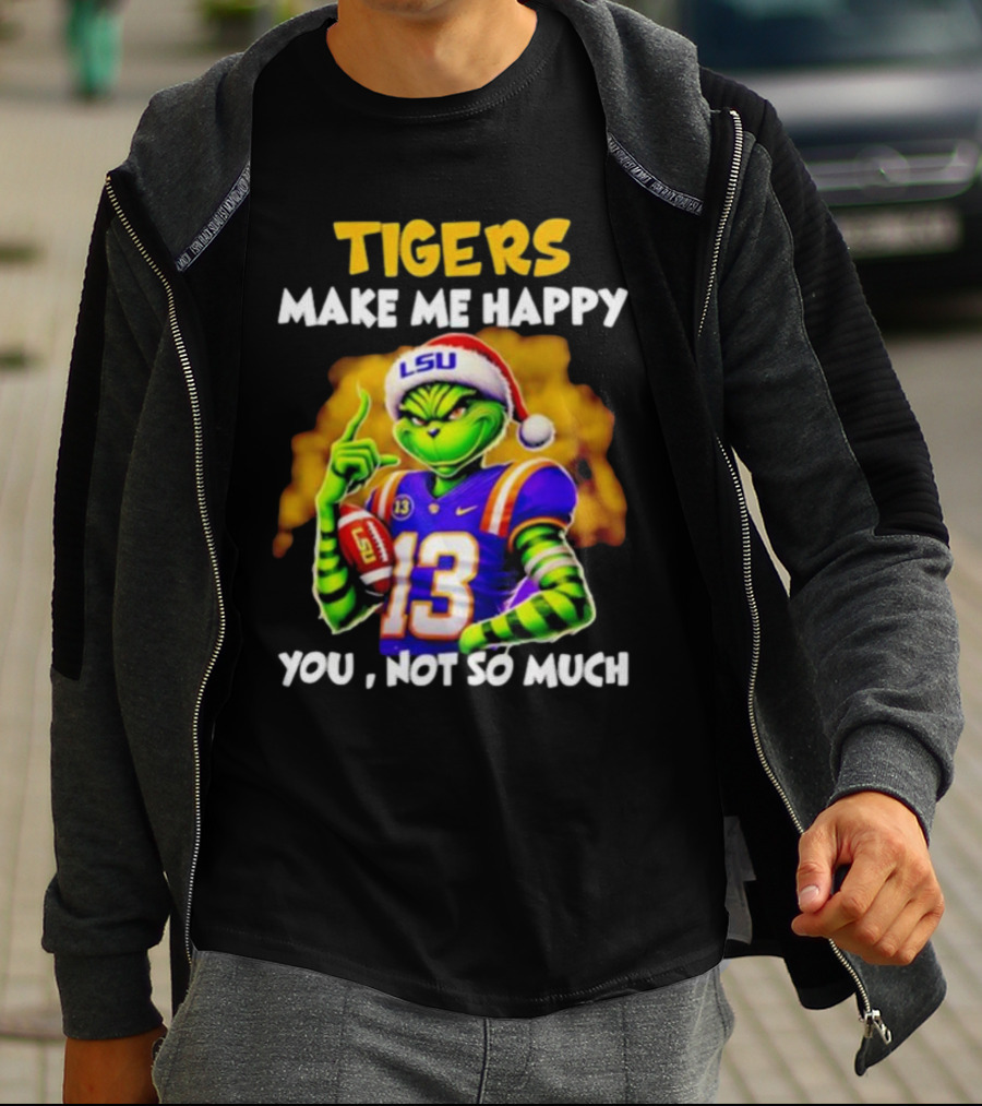 Tigers Make Me Happy You Not So Much LSU Grinch Wearing Santa Hat Football Fan T-Shirt