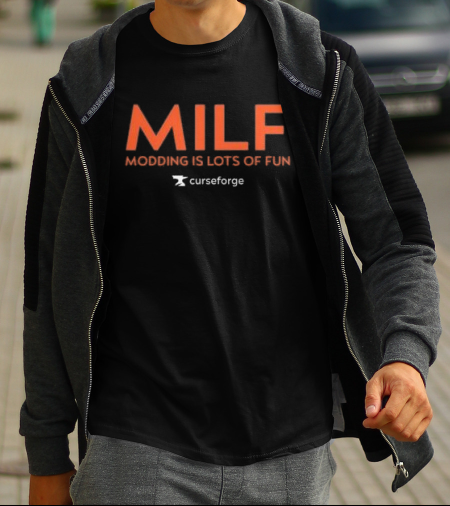 MILF Modding Is Lots Of Fun CurseForge T-Shirt