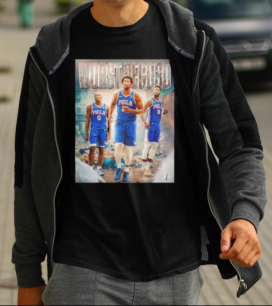 Worst Record Philadelphia 76ers Tyrese Maxey Joel Embiid Paul George T-Shirt