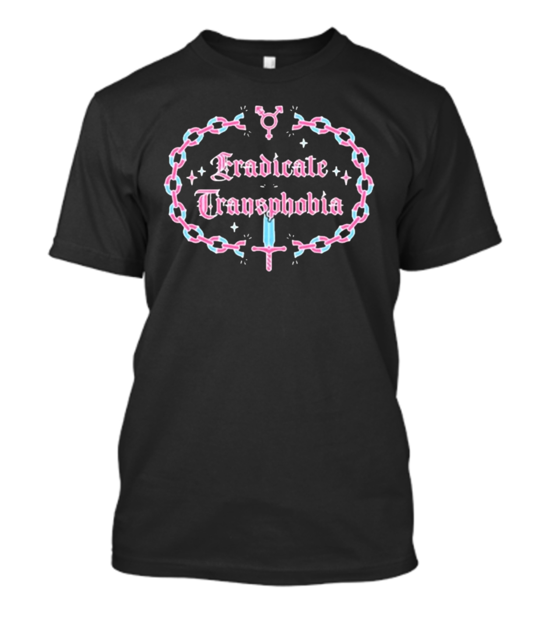 Eradicate Transphobia Transgender Symbol Chain Sword T-Shirt