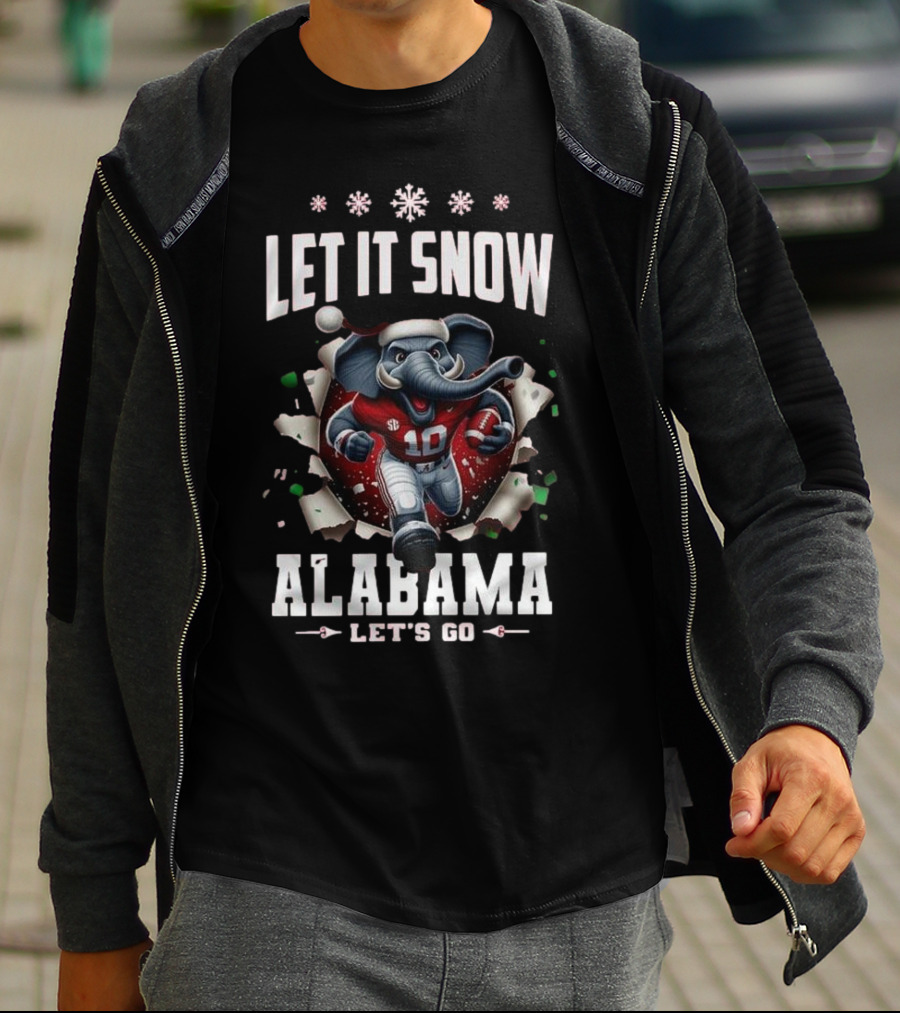 Let It Snow Alabama Crimson Tide Mascot Let's Go T-Shirt