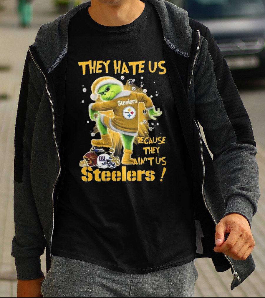 Pittsburgh Steelers Grinch They Hate Us Because They Ain’t Us NFL T-Shirt