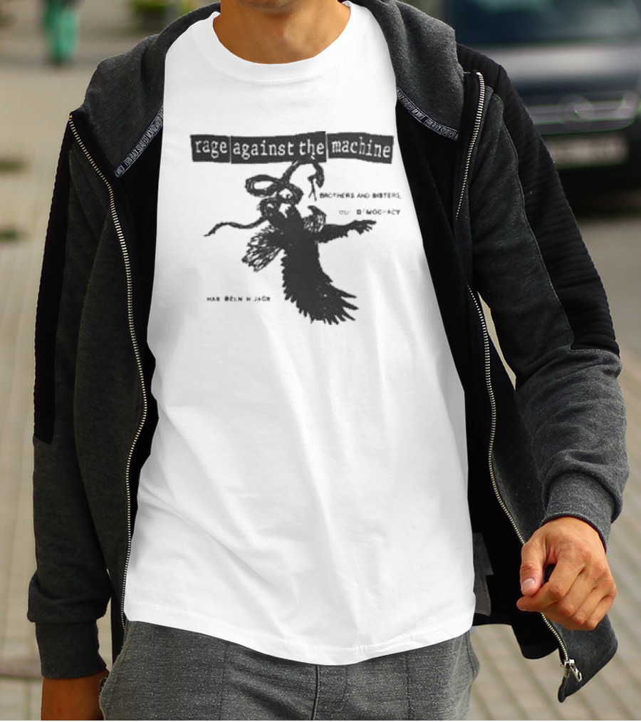 Rage Against The Machine Brothers And Sisters Our Democracy Has Been Hijacked T-Shirt
