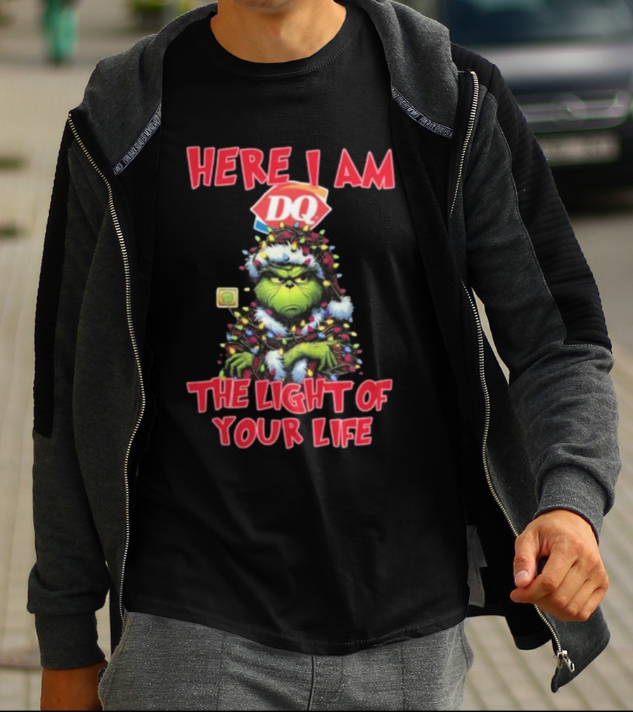 Here I Am DQ Grinch The Light Of Your Life Christmas Light T-Shirt