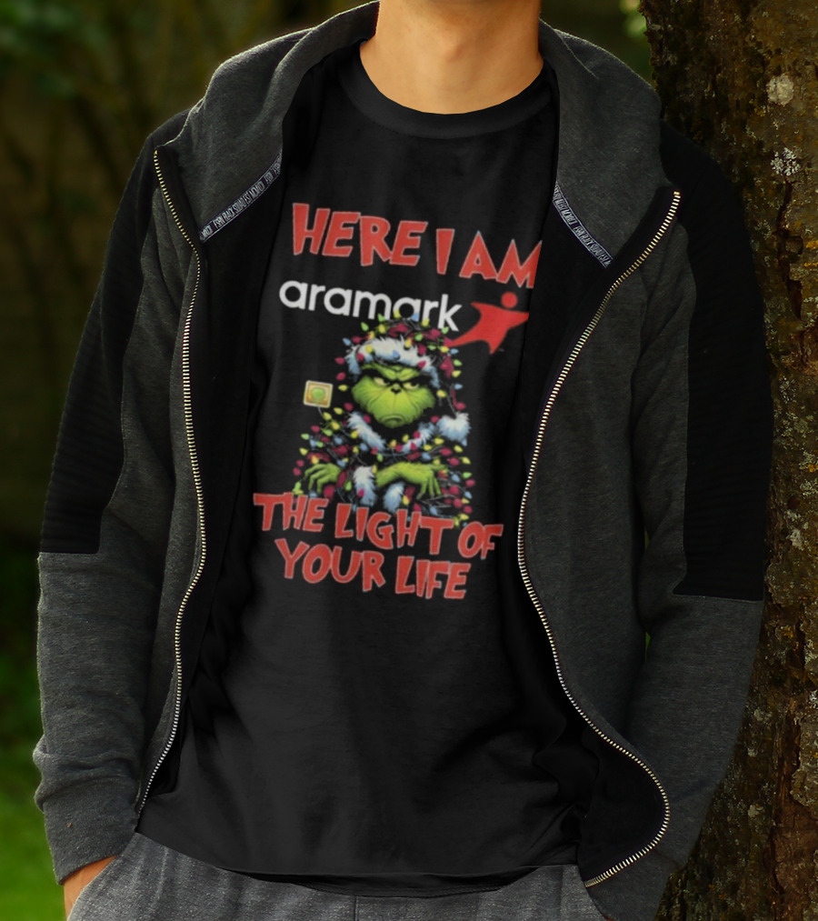Here I Am Aramark Grinch The Light Of Your Life Christmas Lights T-Shirt