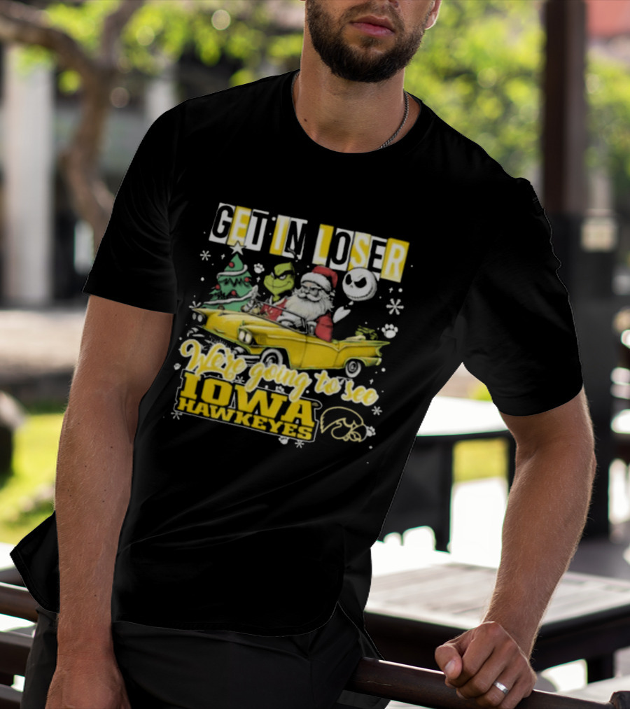 Get In Loser Santa Grinch Jack Skellington Driving To Iowa Hawkeyes Christmas T-Shirt