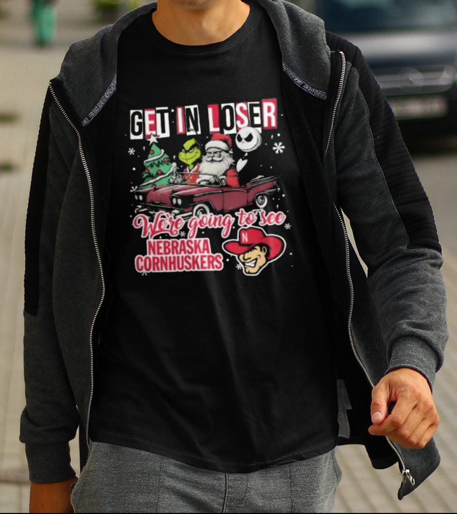 Get In Loser Santa Grinch Jack Skellington Driving To Nebraska Cornhuskers Christmas T-Shirt