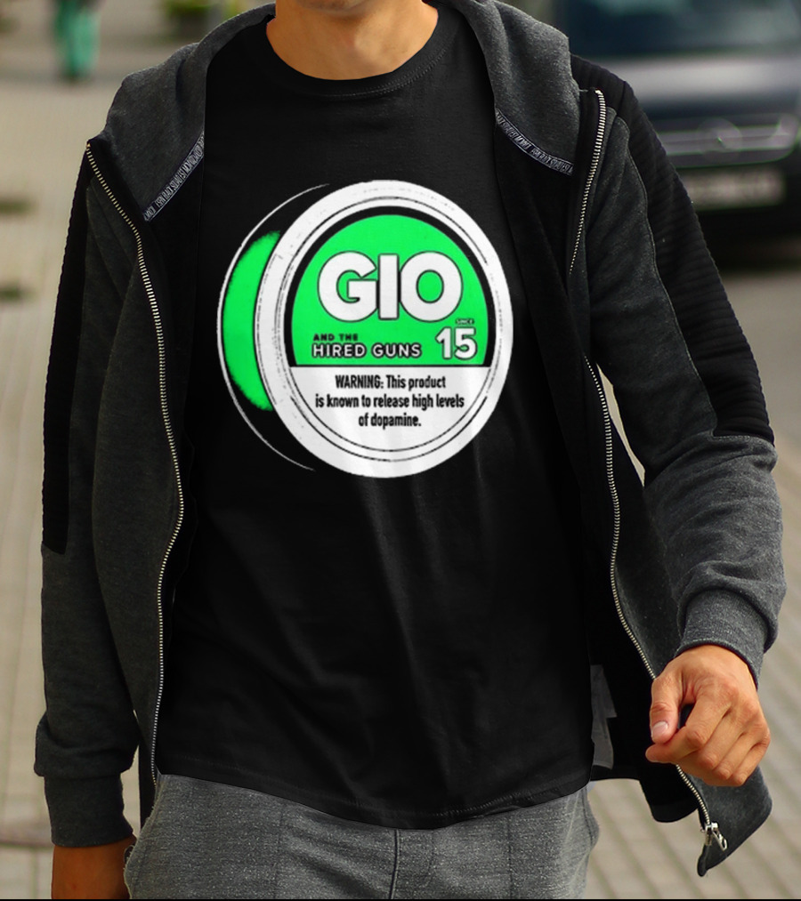 GIO And The Hired Guns Lip Pillow Puck 15 Upper Deckies Warning Release High Levels Of Dopamine T-Shirt