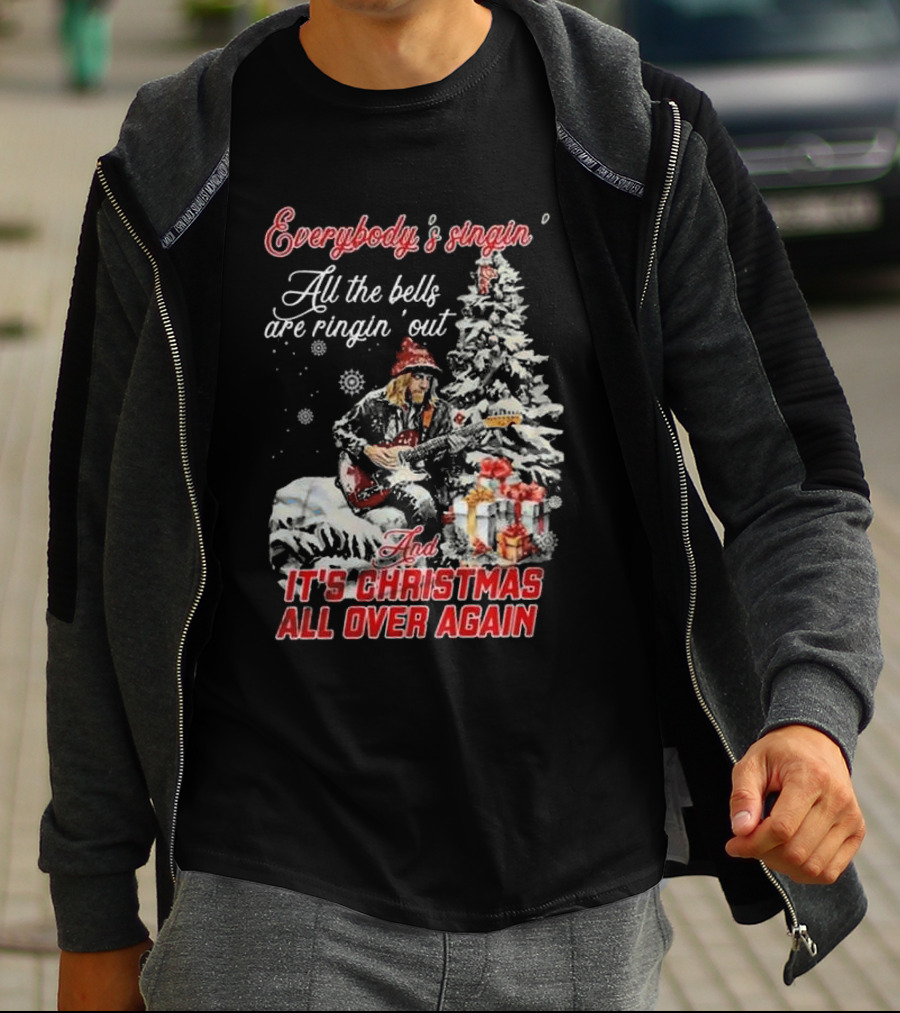 Everybody's Singin' All The Bells Are Ringin' Out It's Christmas All Over Again Tom Petty T-Shirt