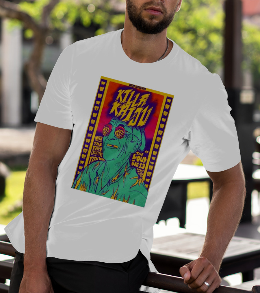 Killa Kaiju With The Tape Cassettes Live At The Loud Huntington WV Dec 13 T-Shirt