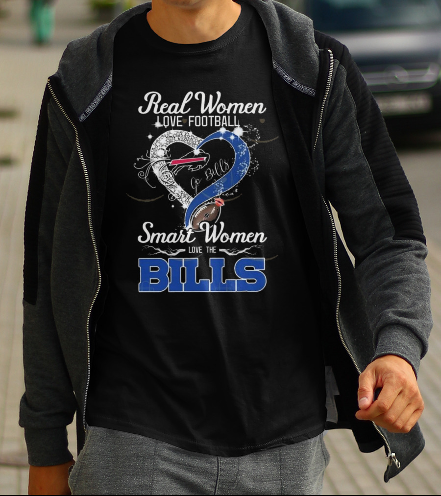 Real Women Love Football Smart Women Love The Bills Go Bills T-Shirt