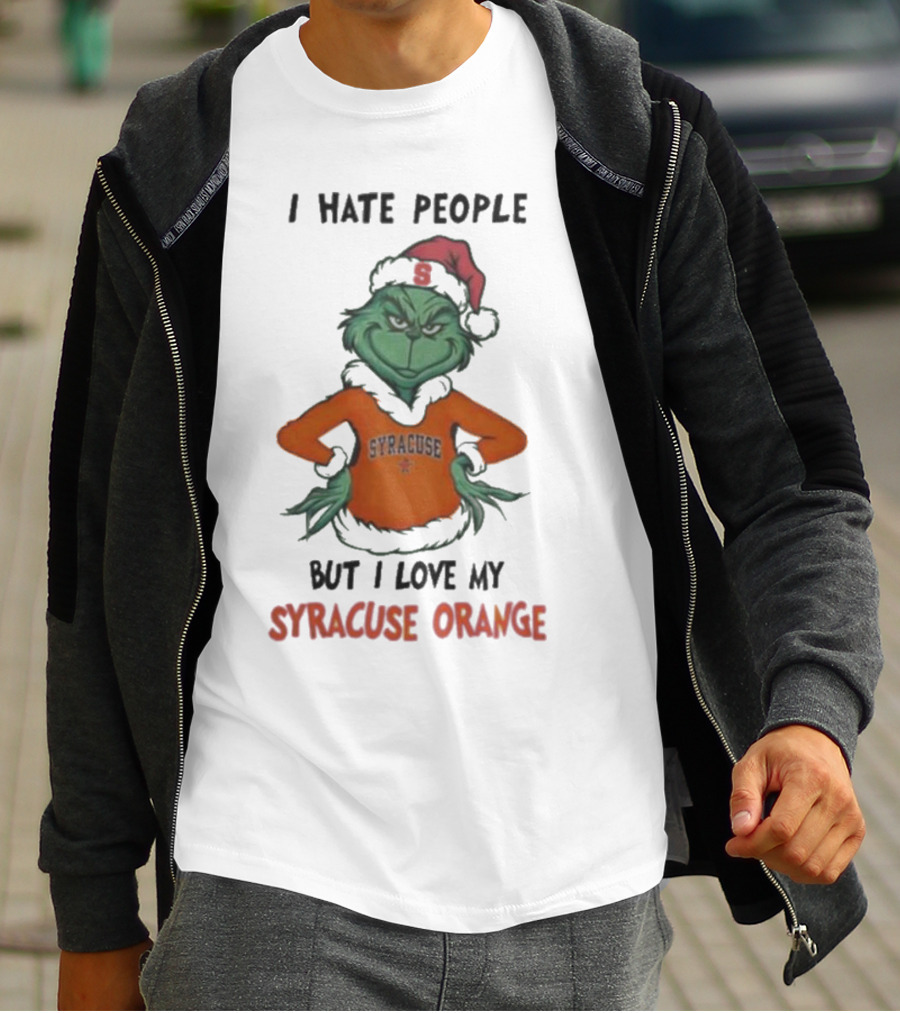 I Hate People But I Love My Syracuse Orange Grinch Merry Christmas T-Shirt
