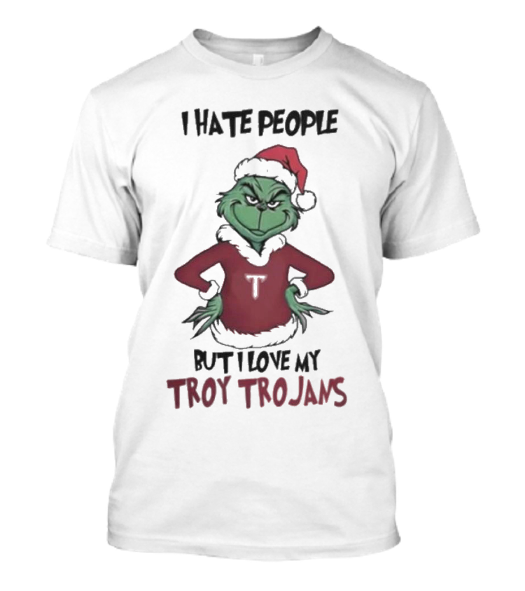 I Hate People But I Love My Troy Trojans Grinch Christmas T-Shirt