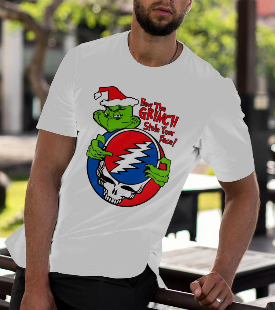 How The Grinch Stole Your Face Grateful Dead Christmas T-Shirt