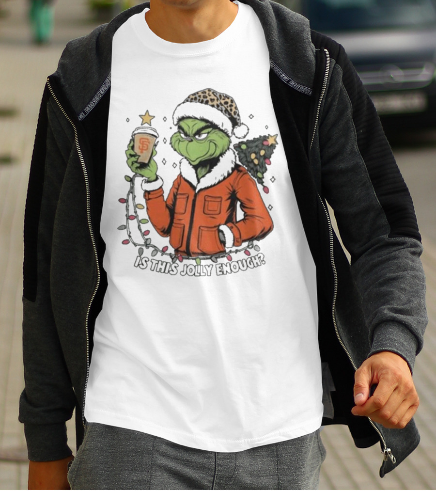 San Francisco Giants Grinch Is This Jolly Enough Merry Christmas T-Shirt