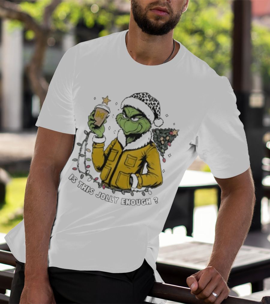Michigan Wolverines Grinch Christmas Jolly Enough? T-Shirt