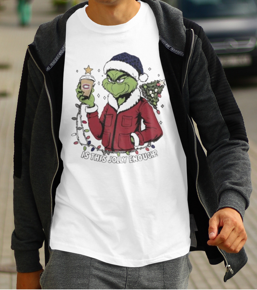 Montreal Canadiens Grinch Santa Is This Jolly Enough Merry Christmas T-Shirt
