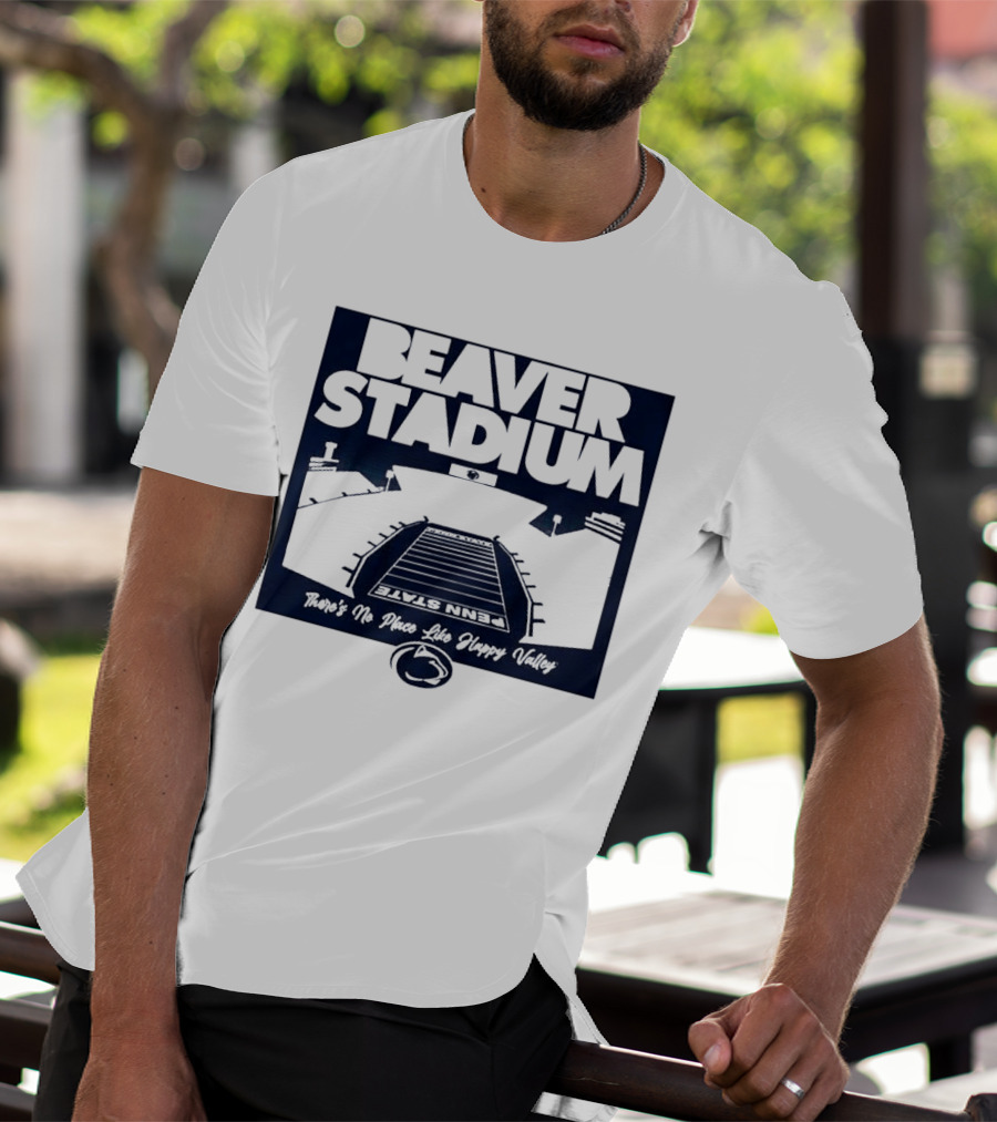 Beaver Stadium Penn State There's No Place Like Happy Valley T-Shirt