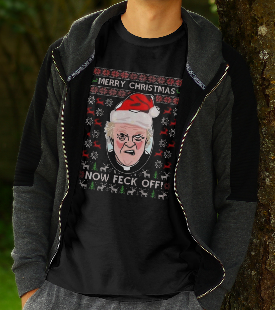 Father Jack Now Feck Off Merry Christmas Ugly Sweater T-Shirt