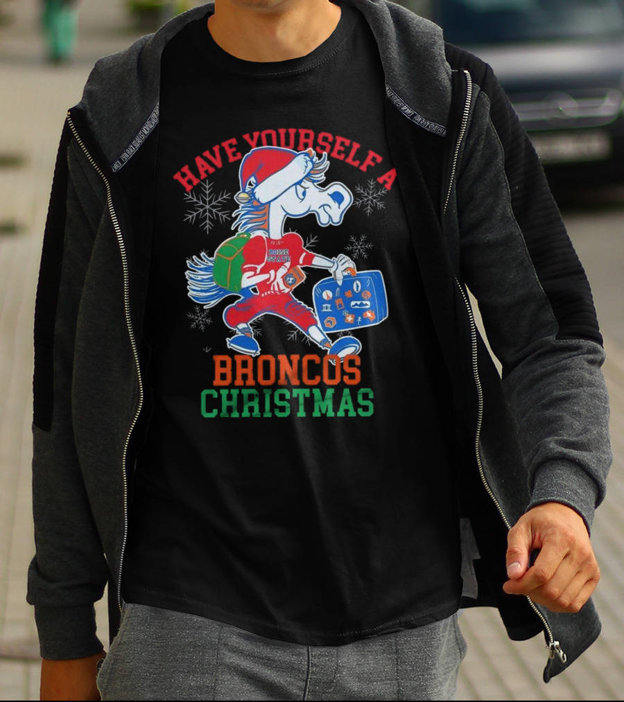 Have Yourself A Boise State Broncos Christmas T-Shirt