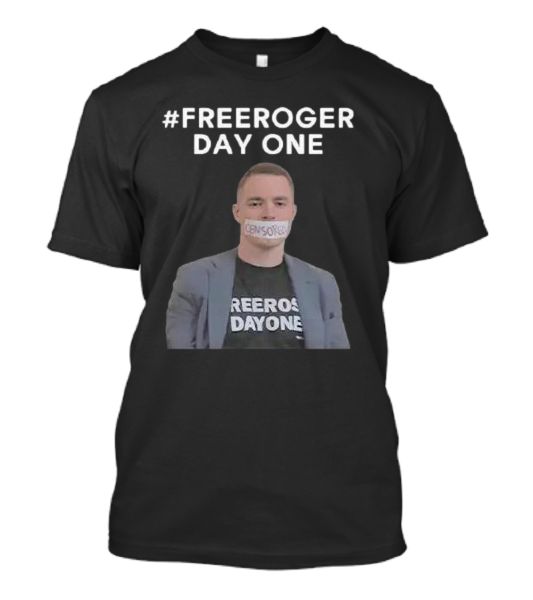 FreeRoger Day One Censored T-Shirt
