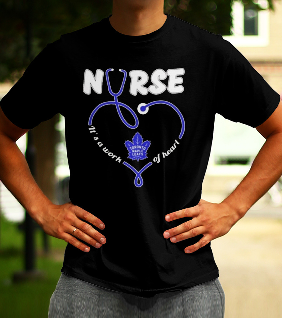 Toronto Maple Leafs Nurse Stethoscope It’s A Work Of Heart T-Shirt