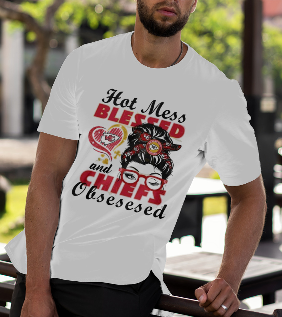 Hot Mess Blessed Chiefs Obsessed Kansas City T-Shirt