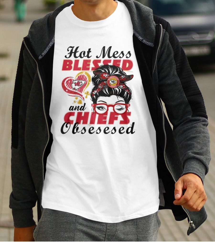 Hot Mess Blessed Chiefs Obsessed Kansas City T-Shirt
