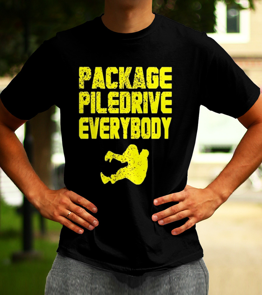 Package Piledrive Everybody Wrestling Move T-Shirt