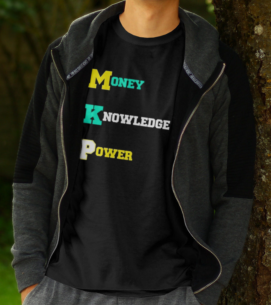 Money Knowledge Power T-Shirt