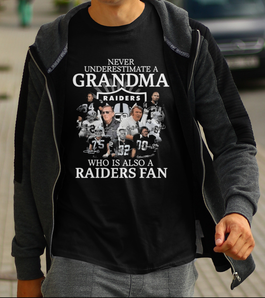 Never Underestimate A Grandma Who Is Also A Raiders Fan Signatures T-Shirt
