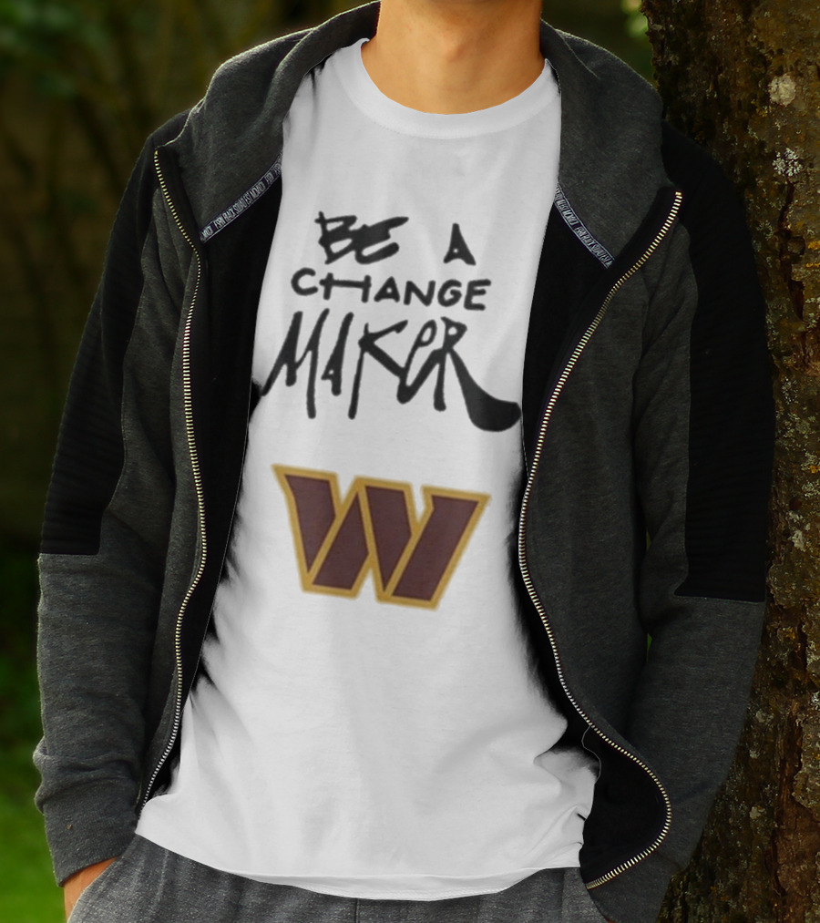 Washington Commanders Be A Change Maker W Logo T-Shirt