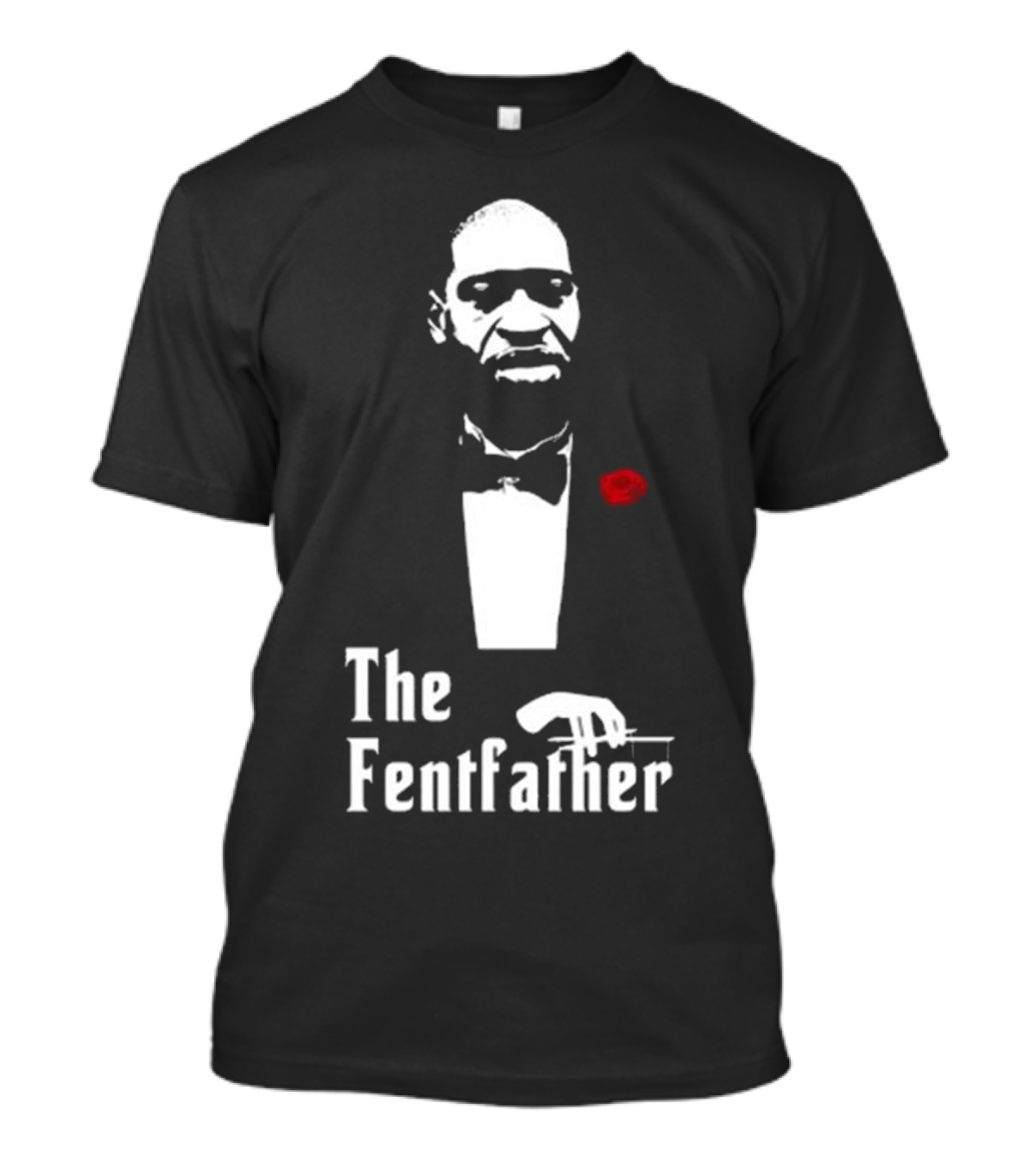 The Fentfather Bruh T-Shirt