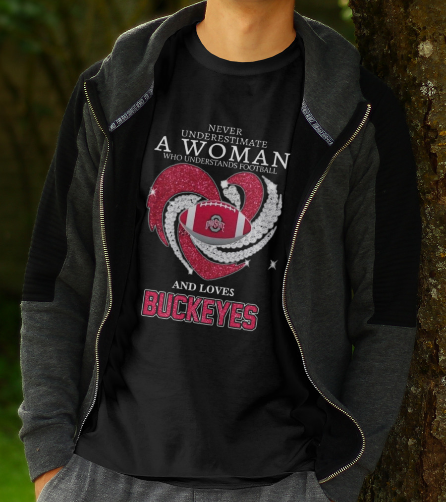 Never Underestimate A Woman Who Understands Football Ohio State Buckeyes Diamond Heart Loves Buckeyes T-Shirt