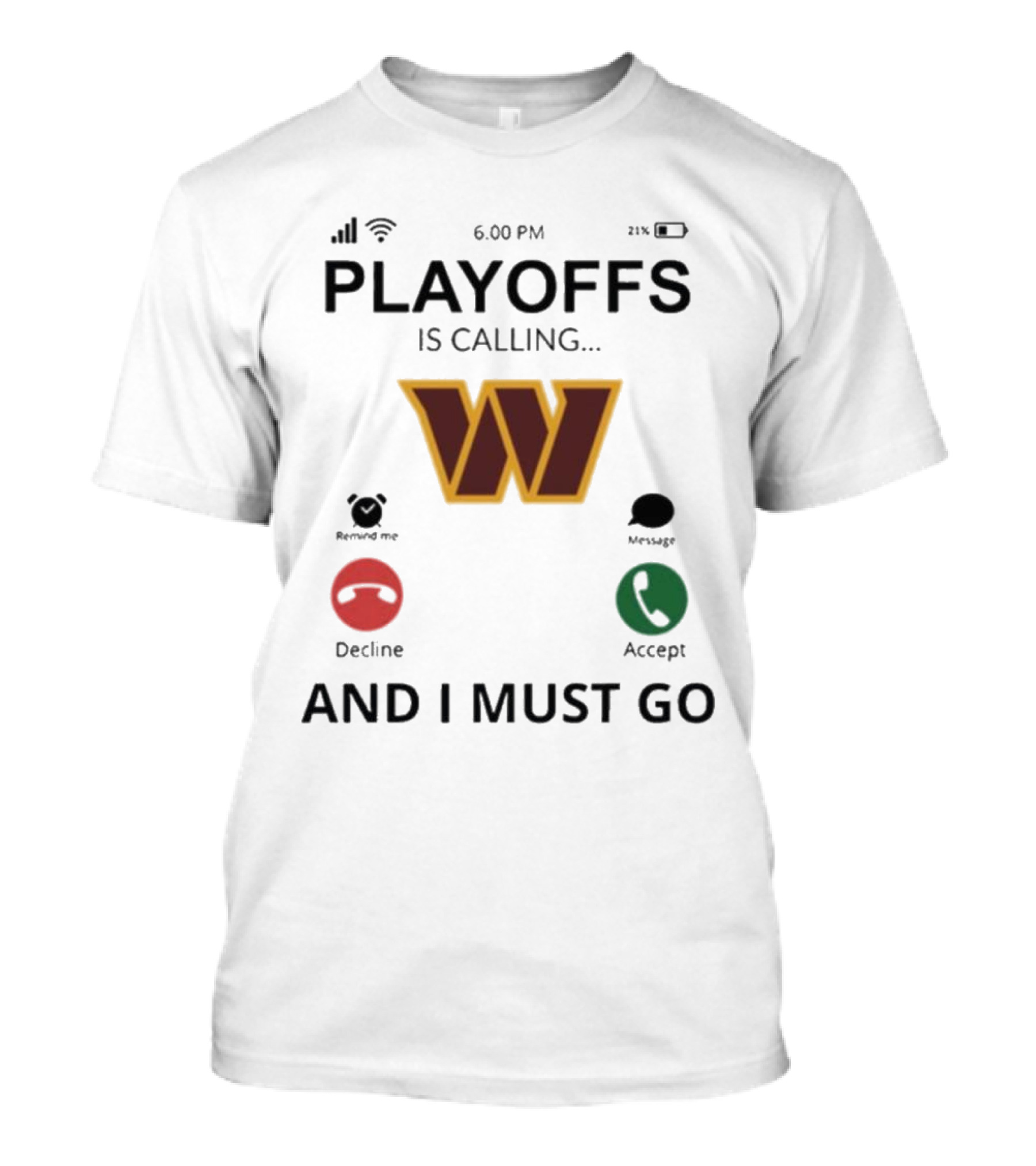 Washington Commanders W Logo Playoffs Is Calling And I Must Go T-Shirt