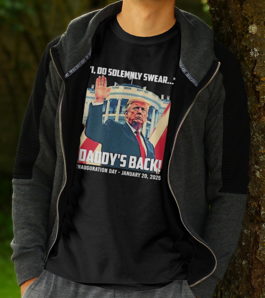 I Do Solemnly Swear Daddy's Back Inauguration Day January 20 2025 T-Shirt