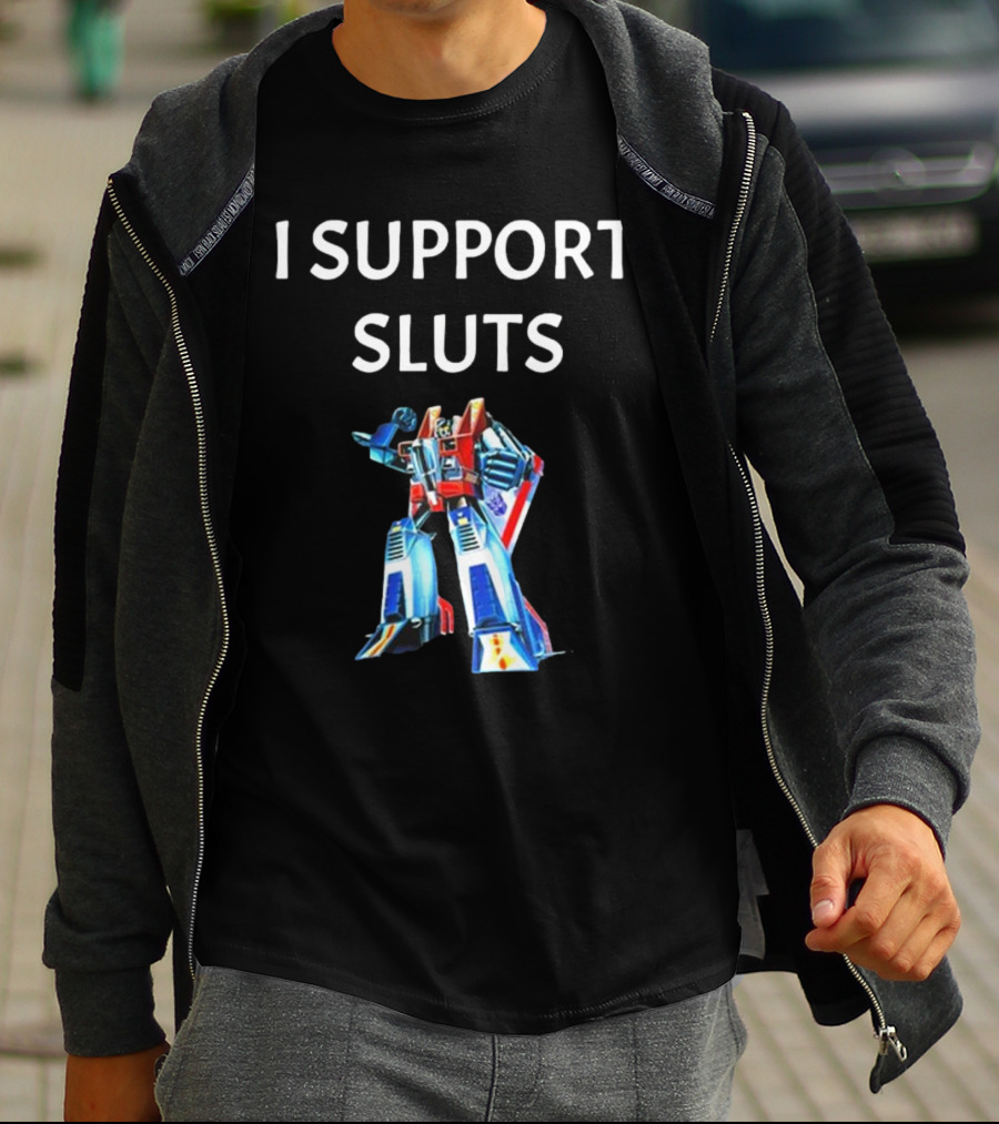 Transformers Starscream I Support Sluts T-Shirt