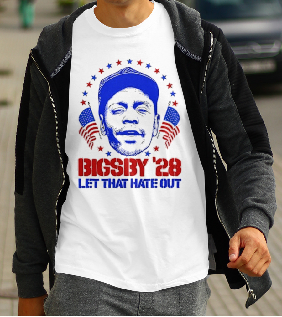Clayton Bigsby 2028 Let That Hate Out Campaign T-Shirt