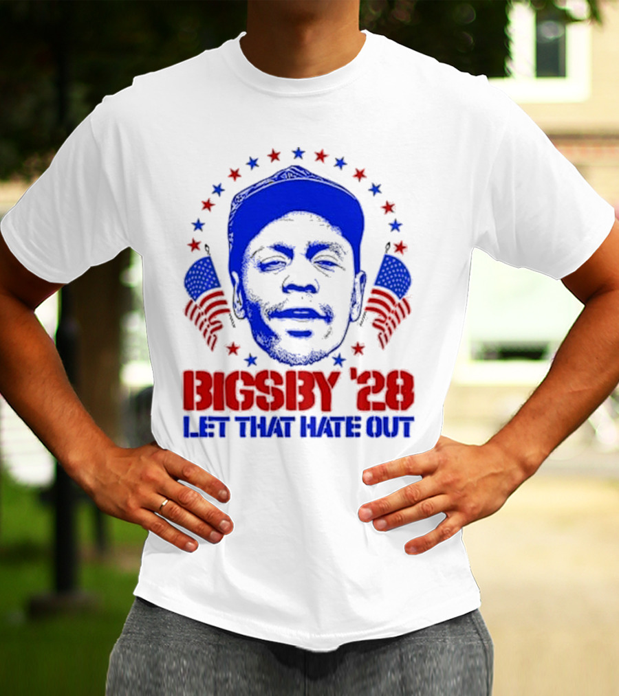 Clayton Bigsby 2028 Let That Hate Out Campaign T-Shirt