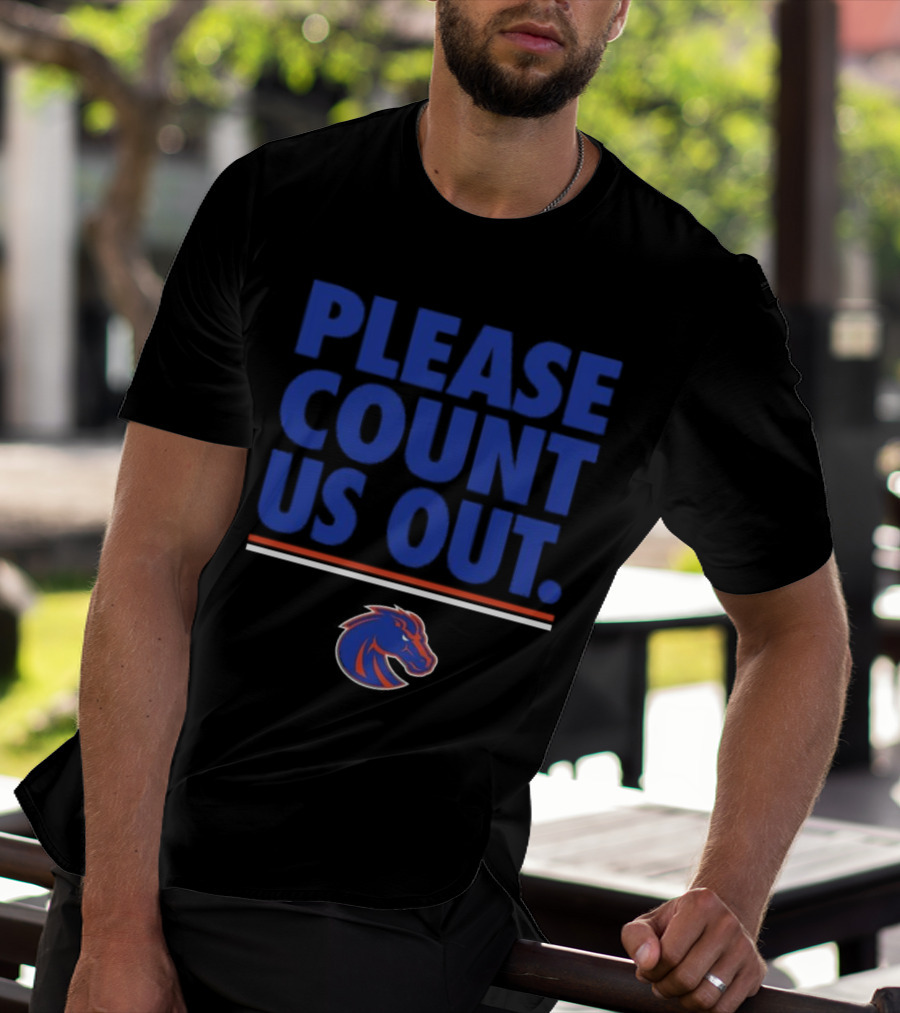 Kaden Anderson Please Count Us Out Boise State Broncos T-Shirt