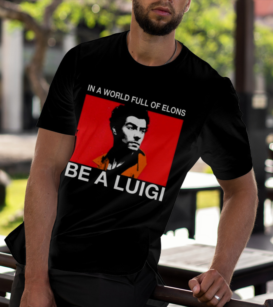 In A World Full Of Elons Be A Luigi Red T-Shirt