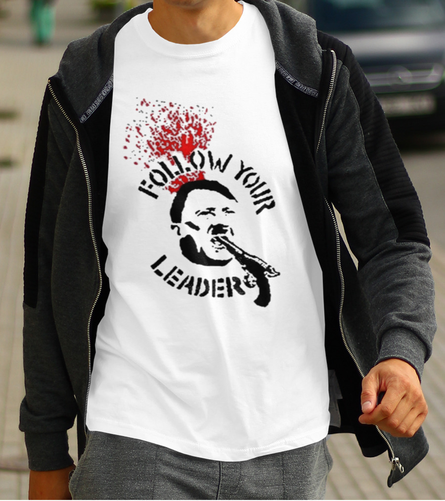 Follow Your Leader Anti-Fascist Commentary Stencil T-Shirt