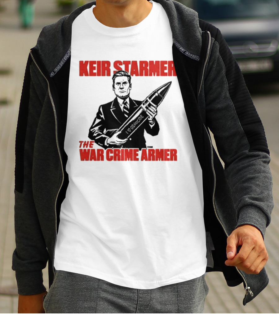 Keir Starmer The War Crime Armer I Love Genocide T-Shirt