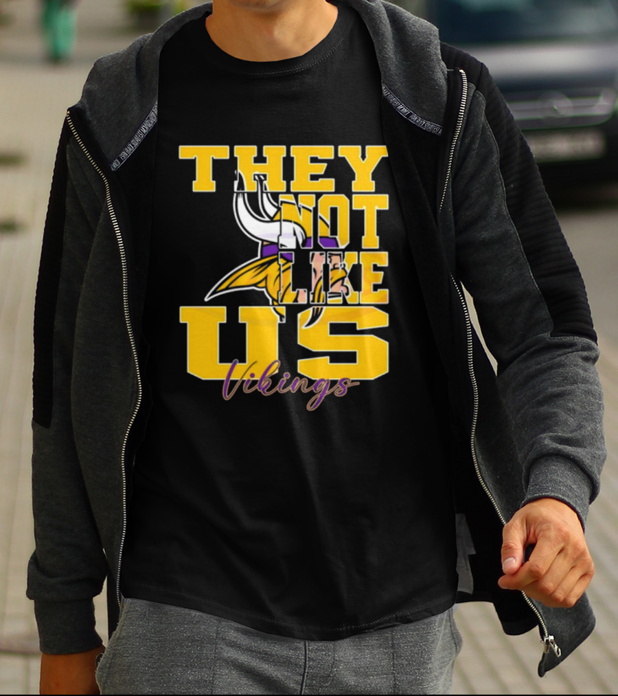 They Not Like Us Vikings Minnesota NFL Football 2025 T-Shirt