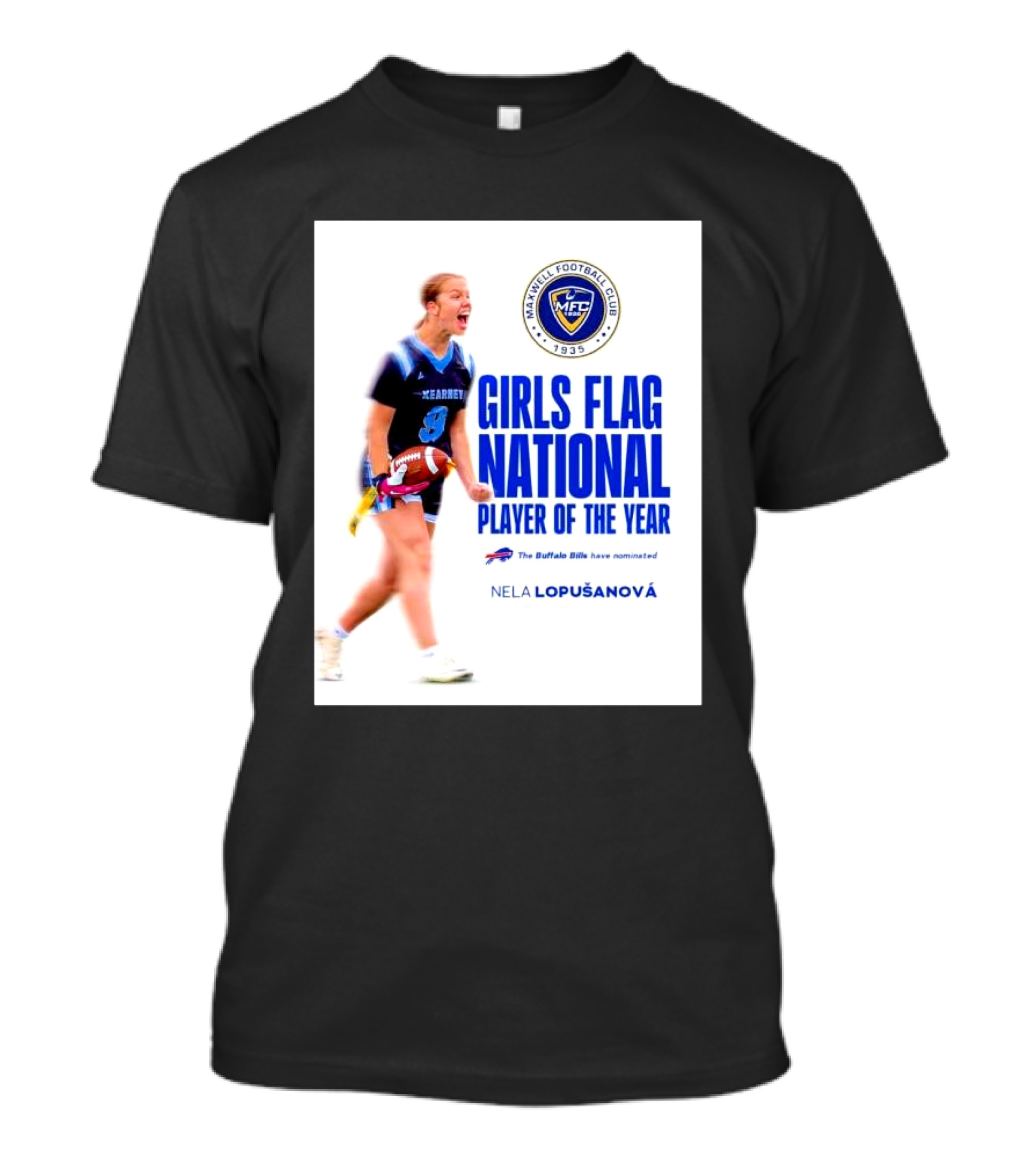Merrill Football Club Girls Flag National Player Of The Year Nela Lopusanova Buffalo Bills Nomination T-Shirt