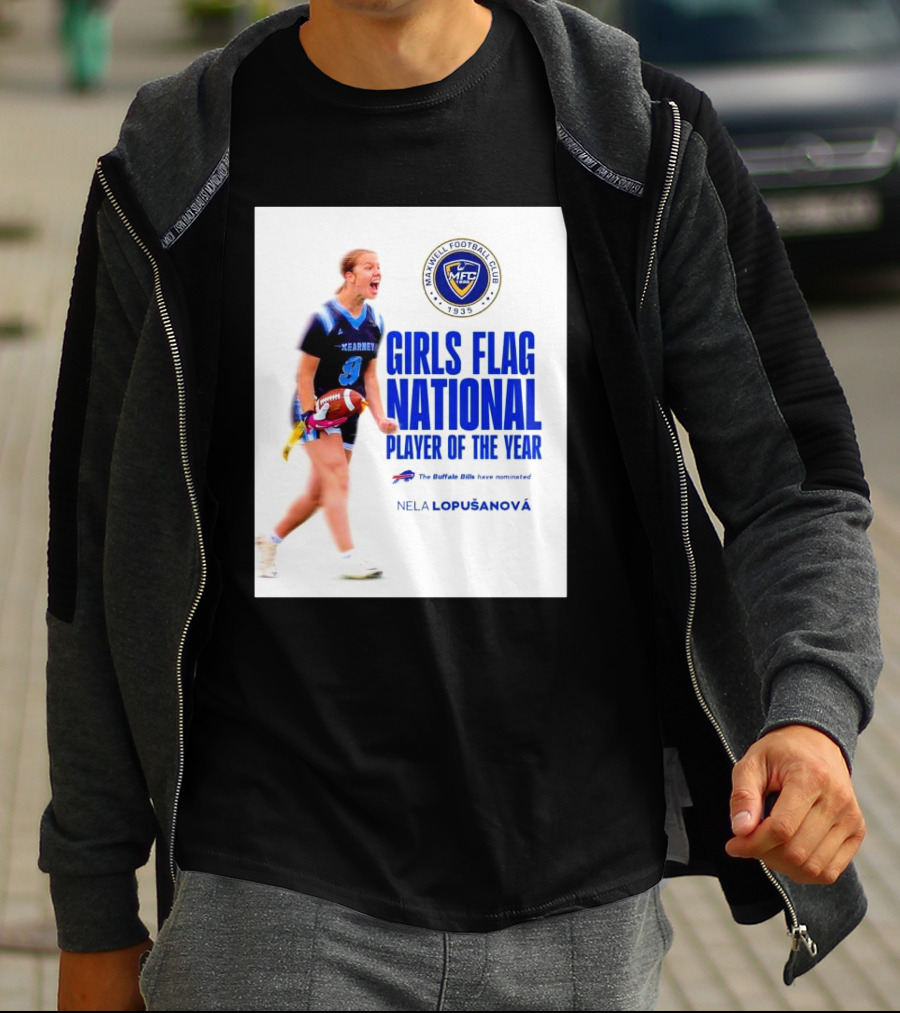 Merrill Football Club Girls Flag National Player Of The Year Nela Lopusanova Buffalo Bills Nomination T-Shirt