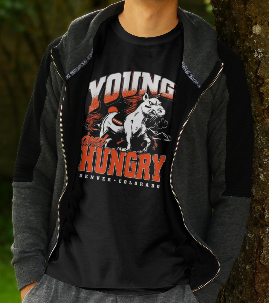 Young And Hungry Denver Colorado Broncos T-Shirt